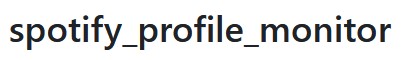 github.com misiektoja spotify_profile_monitor